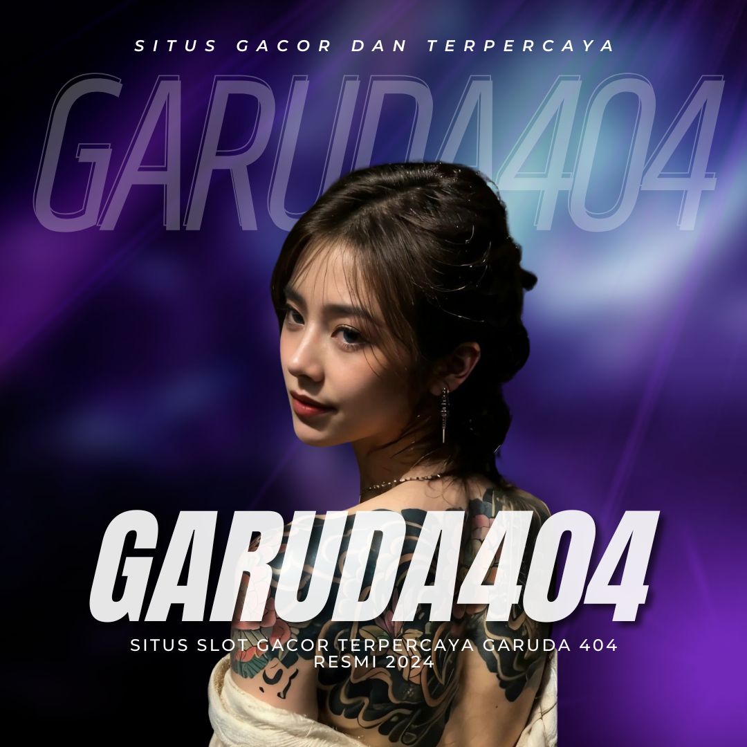 GARUDA404 | LIVE STREAM GAME ONLINE TERPERCAYA image 1